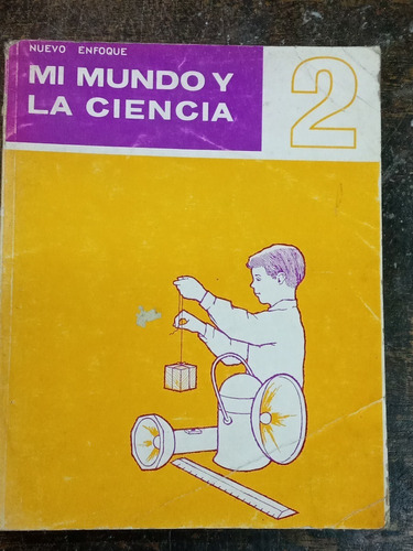 Mi Mundo Y La Ciencia 2 * Nuevo Enfoque * Jesus Salvador *