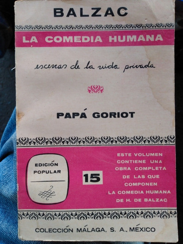 La Comedia Humana. Papá Goriot   F4