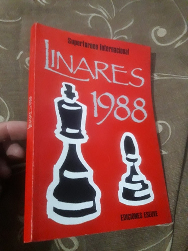 Libro De Ajedrez Supertorneo Internacional Linares 1988