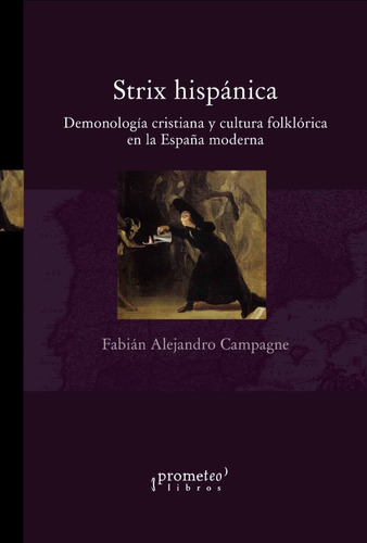 Strix Hispanica. Demonologia Crisitiana Y Cultura Folklorica