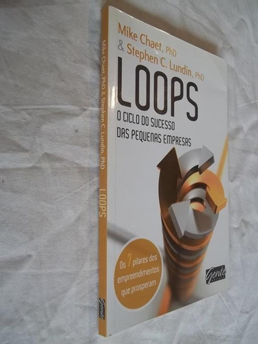 Livro Loops Ciclo Do Sucesso Pequenas Empresas Mike Chaet 