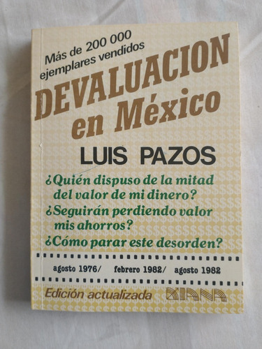 Devaluación En México - Luis Pazos