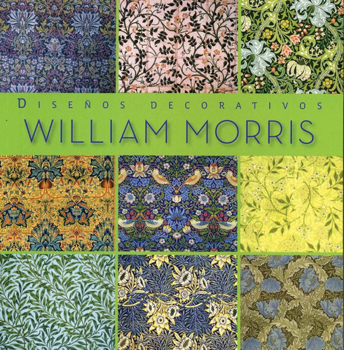 William Morris: Diseños Decorativos