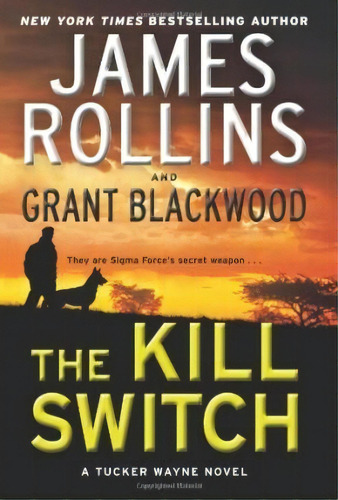 Kill Switch, De James Rollins. Editorial Harper Torch, Tapa Blanda, Edición 2014 En Inglés