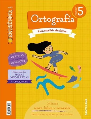 Cuaderno Ortografia Serie Entrenate 5 Primaria, De Varios Autores. Editorial Santillana Educación, S.l. En Español