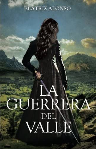 Libro: La Guerrera Del Valle (edición Española)
