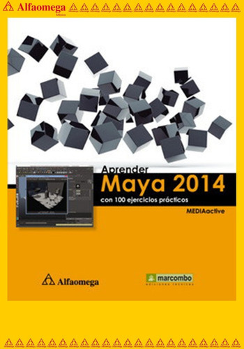 Aprender Maya 2014 Con 100 Ejercicios Prácticos, De Mediaactive. Editorial Alfaomega Grupo Editor, Tapa Blanda, Edición 1 En Español, 2014