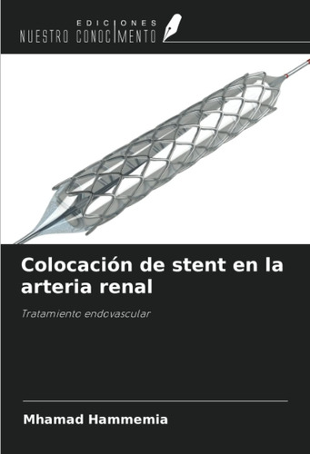 Libro: Colocación Stent Arteria Renal: Tratamiento