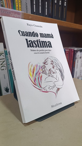 Cuando Mamá Lastima - Rayo Guzmán (a)