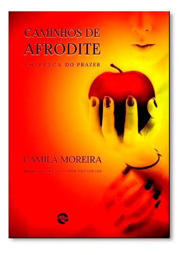 Caminhos De Afrodite - Em Busca Do Prazer