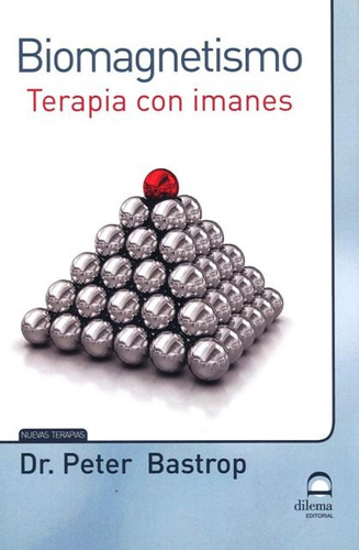 Biomagnetismo . Terapia Con Imanes