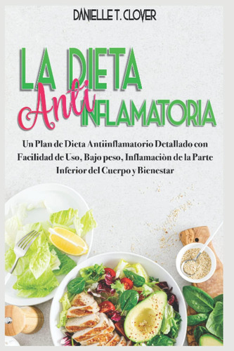 Libro: La Dieta Antiinflamatoria: Un Plan De Dieta Antiinfla