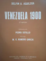 Comprar Venezuela 1900 (crónicas Venezolanas) 2a Ed Delfín Aguilera