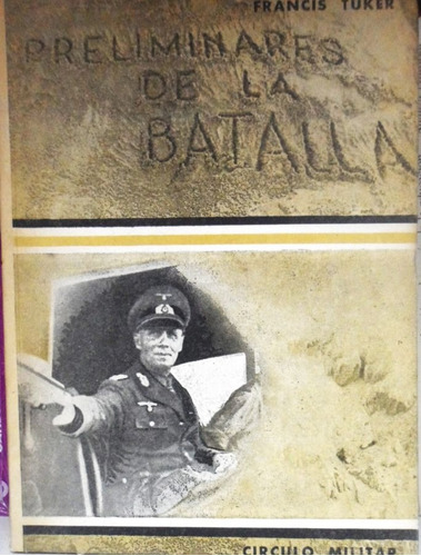 Preliminares De La Batalla Francis Tuker