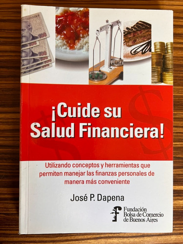  Cuide Su Salud Financiera ! Jose P. Dapena