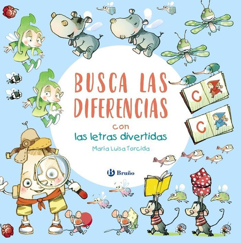 Busca Las Diferencias Con Las Letras Divertidas, De Torcida Alvarez, M.ª Luisa. Editorial Bruño, Tapa Dura En Español