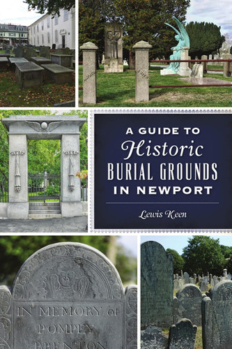 Libro: A Guide To Historic Burial Grounds In Newport (histor