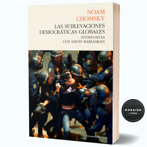 Libro Sublevaciones Democraticas Globales Noam Chomsky 