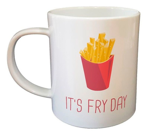 Taza De Plastico Papas Fritas Its Fry Day