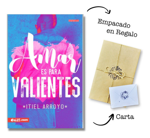 Amar Es Para Valiente - Itiel Arroyo