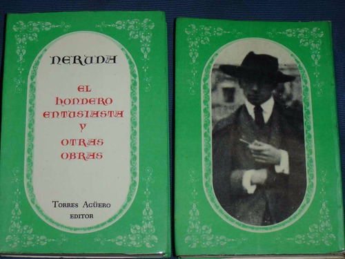 Neruda   El Hondero Entusiasta Y Otras Obras  Mini Libros