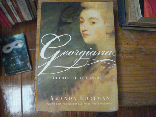Georgiana Duchess Of Devonshire - Amanda Foreman