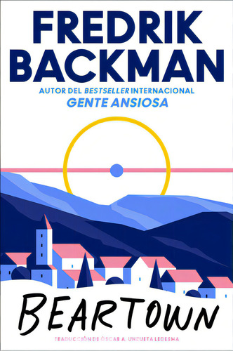 Beartown \ (spanish Edition), De Backman, Fredrik. Editorial Harpercollins, Tapa Blanda En Español