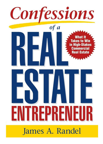 Libro: Confesiones De Un Empresario Inmobiliario: Qué Hacer