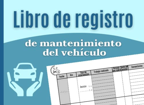 Libro De Registro De Mantenimiento De Vehiculo: Diario De Re