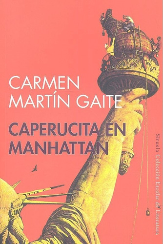 Caperucita En Manhattan Escolar - Martin Gaite, Carmen