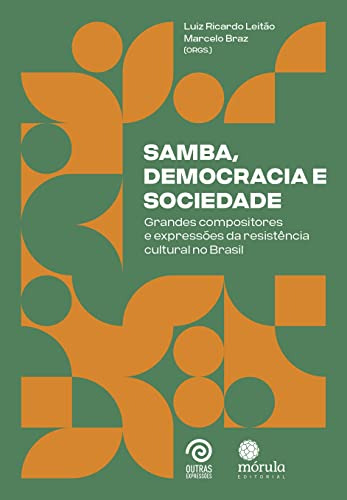 Libro Samba Democracia E Sociedade Grandes Compositores E Ex