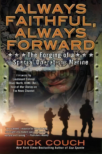 Always Faithful, Always Forward, De Captain (retd.) Dick Couch. Editorial Penguin Putnam Inc, Tapa Blanda En Inglés