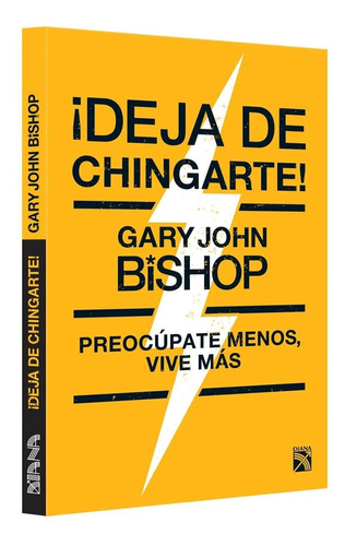 ¡ Deja De Chingarte ! Libro De Gary John Bishop Edit Diana