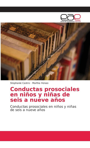 Libro:conductas Prosociales En Niños Y Niñas De Seis A Nueve