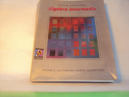 Sexta Edicion Algebra Intermedia Kaufmann