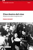 Comprar Cine Dentro Del Cine 50 Peliculas Sobre El Septimo Arte - Pa