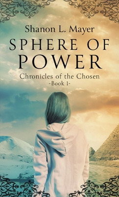 Libro Sphere Of Power: Chronicles Of The Chosen, Book 1 -...