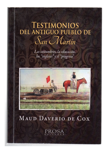 Testimonios Del Antiguo Pueblo De San Martín - Cox