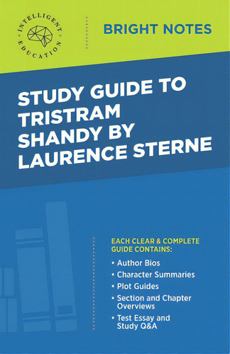Study Guide To Tristram Shandy By Laurence Sterne, De Intelligent Education. Bright Tes, Vol. 1. Editorial Influence Publ, Tapa Blanda En Inglés