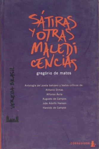 Satiras Y Otras Maledicencias, De De Matos, Gregório. Editorial Corregidor, Tapa Blanda En Español, 2001