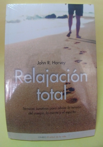 Relajación Total John R. Harvey