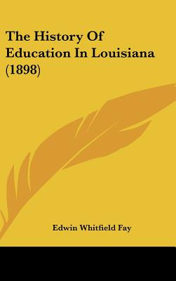 Libro The History Of Education In Louisiana (1898) - Fay,...