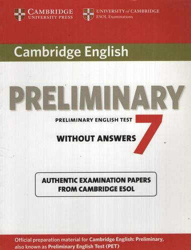 Cambridge Preliminary English Test 7 (pet) - Student's Book No Key, De Vv. Aa.. Editorial Cambridge University Press, Tapa Blanda En Inglés Internacional, 2012