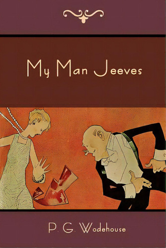 My Man Jeeves, De Wodehouse, P. G.. Editorial Bibliotech Pr, Tapa Blanda En Inglés