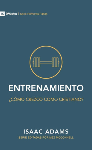 Entrenamiento Como Puedo Crecer Como Cristiano, de Broadman & Holman - LIFEWAY. Editorial Broadman & Holman, tapa blanda en español, 1