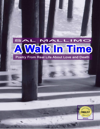 Libro: A Walk In Time.: Poetry From Real Life About Love And