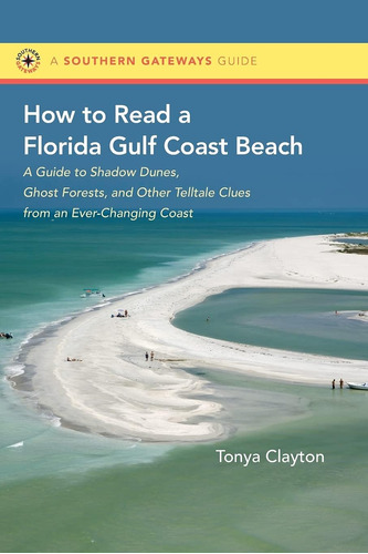 Libro: How To Read A Florida Gulf Coast Beach: A Guide To Sh