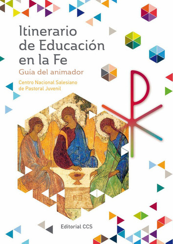 Itinerario De Educaciãâ³n En La Fe, De Centro Nacional Salesiano De Pastoral Juvenil. Editorial Editorial Ccs, Tapa Blanda En Español