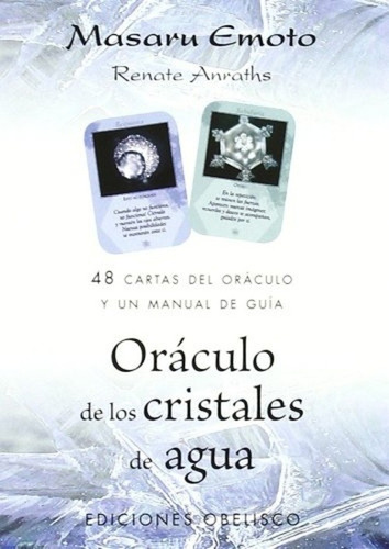 Oraculo De Los Cristales De Agua / Masaru Emoto