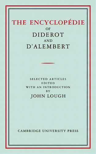 The Encyclopedie Of Diderot And D'alembert, De Denis Diderot. Editorial Cambridge University Press, Tapa Blanda En Inglés